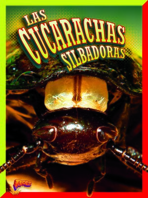 cover image of Las cucarachas silbadoras